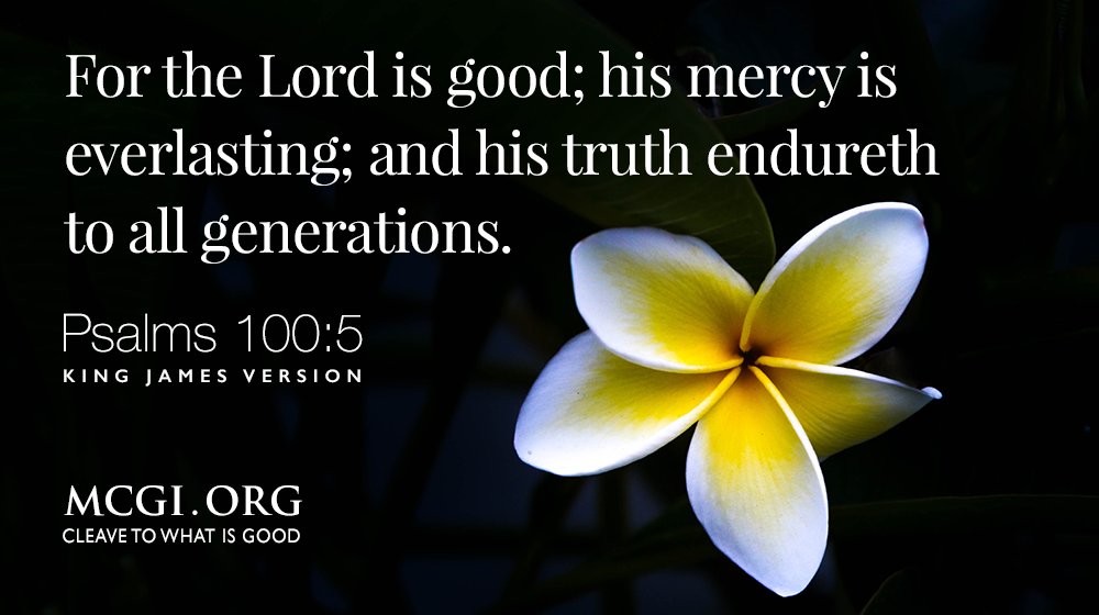 MCGI-Bible-verse-hope-God-is-good-merciful-truth-psalms-100-5