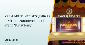 MCGI-Music-Ministry-gathers-in-virtual-commencement-event-Pagsulong